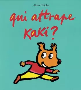 Couverture du produit · Qui attrape Kaki ?