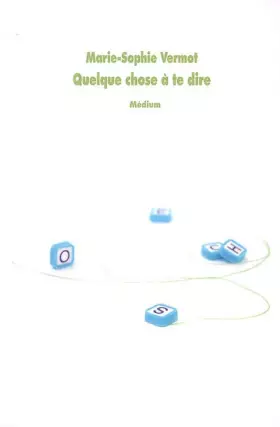 Couverture du produit · Quelque chose à te dire