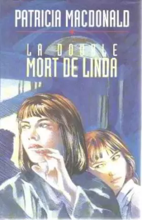 Couverture du produit · La double mort de linda
