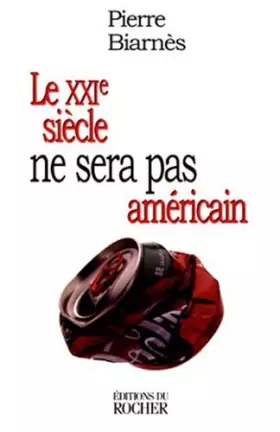 Couverture du produit · Le XXIe siècle ne sera pas américain