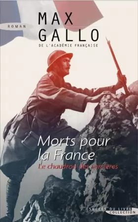 Couverture du produit · Morts pour la France : Le chaudron des sorcères (1913-1915)