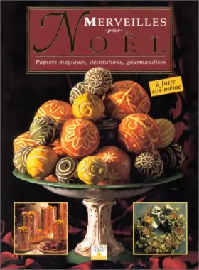 Couverture du produit · Merveilles pour Noël : Papiers magiques, décorations, gourmandises