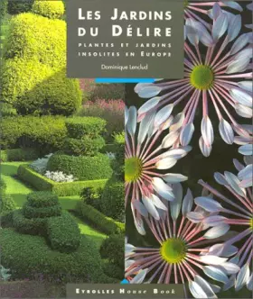 Couverture du produit · Les jardins du délire
