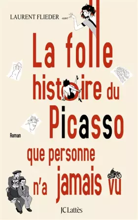 Couverture du produit · La folle histoire du Picasso que personne n'a jamais vu