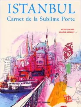 Couverture du produit · Istanbul : Carnet de la Sublime Porte