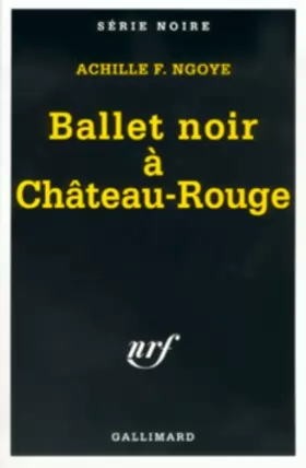Couverture du produit · Ballet noir à Château-Rouge