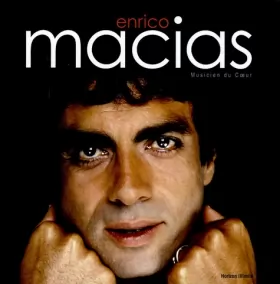 Couverture du produit · Enrico Macias : Musicien du Coeur