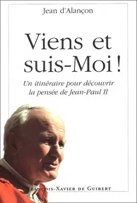 Couverture du produit · Viens et suis-moi !: Un itinéraire pour découvrir la pensée de Jean-Paul II