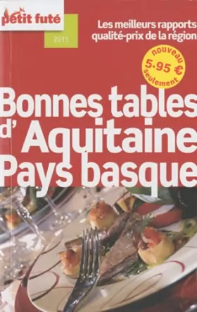 Couverture du produit · Bonnes tables aquitaine/pays basque petit fute 2011 (Les)