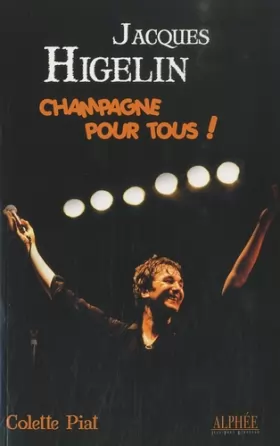 Couverture du produit · Jacques Higelin: Champagne pour tous !