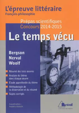 Couverture du produit · Le temps vécu : Henri Bergson, Gérard de Nerval, Virginia Woolf