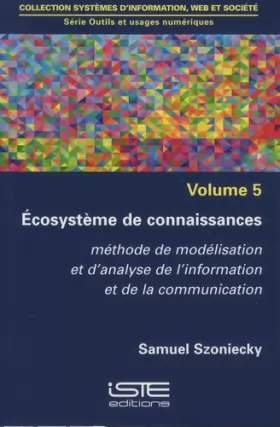 Couverture du produit · Outils et usages numériques: Volume 5, Ecosystème de connaissances - Méthode de modélisation et d'analyse de l'information et d