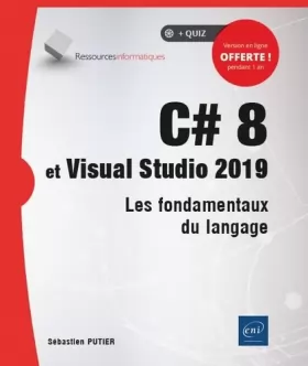 Couverture du produit · C 8 et Visual Studio 2019 - Les fondamentaux du langage