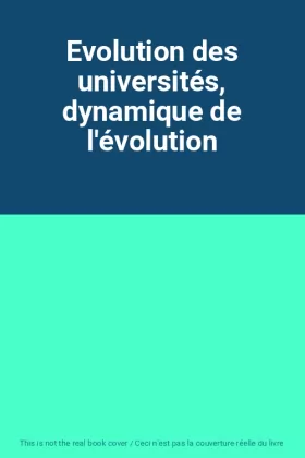 Couverture du produit · Evolution des universités, dynamique de l'évolution