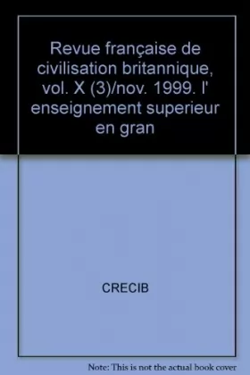 Couverture du produit · REVUE FRANCAISE DE CIVILISATION BRITANNIQUE, VOL. X (3)/NOV. 1999. L'