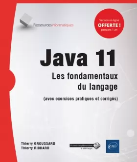Couverture du produit · Java 11 - Les fondamentaux du langage (avec exercices pratiques et corrigés)