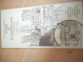Couverture du produit · The Creative Hostess York & Harrogate Cookbook: a Culinary Momento and Traveler's Notebook