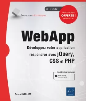 Couverture du produit · WebApp - Développez votre application responsive avec jQuery, CSS et PHP