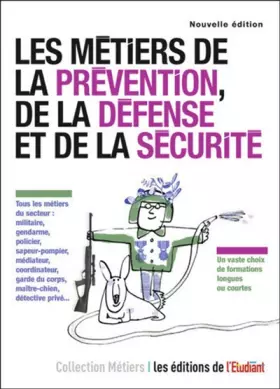 Couverture du produit · Les métiers de la prévention, de la défense, et de la sécurité