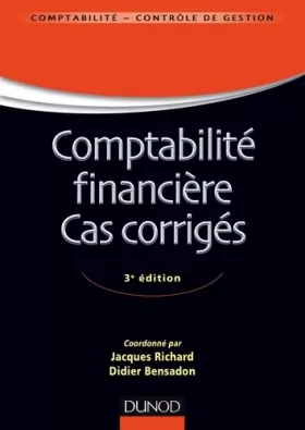 Couverture du produit · Comptabilité financière - Cas corrigés - 3e éd