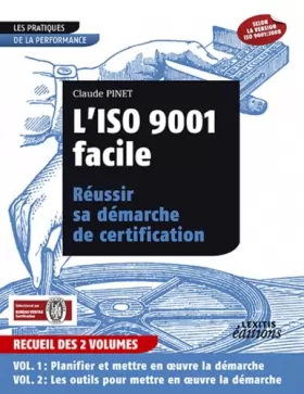 Couverture du produit · L'ISO 9001 facile: Réussir sa démarche de certification en 2 volumes