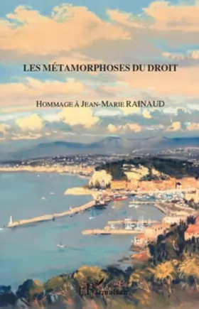 Couverture du produit · Les métamorphoses du droit: Hommage à Jean-Marie Rainaud