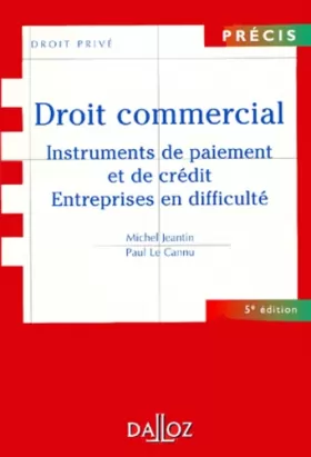 Couverture du produit · Droit commercial : Insturments de Paiement et de crédit des entreprises en difficulté, 5e édition