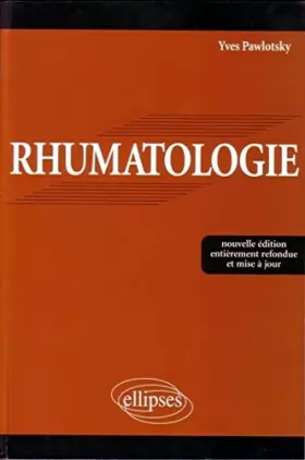 Couverture du produit · Rhumatologie : Nouvelle édition entièrement refondue et mise à jour