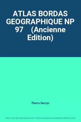 Couverture du produit · ATLAS BORDAS GEOGRAPHIQUE NP 97    (Ancienne Edition)