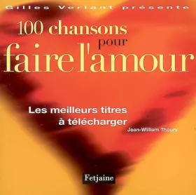 Couverture du produit · 100 Chansons pour faire l'amour