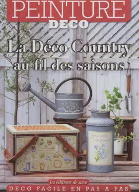 Couverture du produit · La déco country au fil des saisons.Peinture déco.