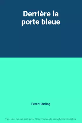 Couverture du produit · Derrière la porte bleue