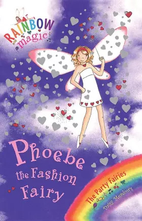 Couverture du produit · Phoebe the Fashion Fairy. (Rainbow Magic. The Party Faries)