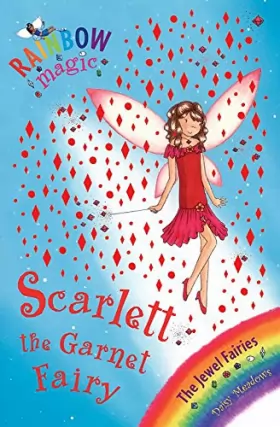 Couverture du produit · Scarlett the Garnet Fairy (Rainbow Magic)