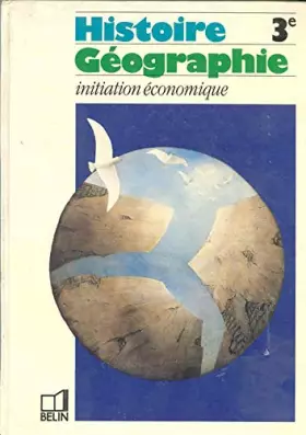 Couverture du produit · Histoire - géographie, 3e. Initiation économique