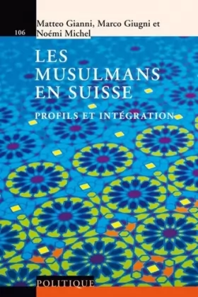 Couverture du produit · Les musulmans en Suisse: Profils et intégration.