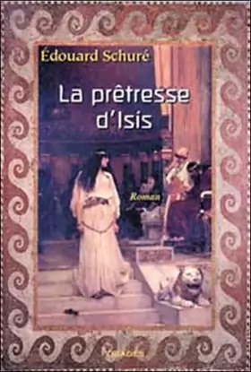 Couverture du produit · La prÿªtresse d'Isis : lÿ©gende de Pompÿ©i