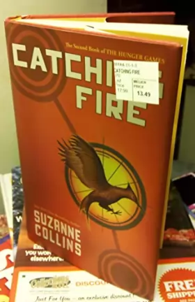 Couverture du produit · Catching Fire (The Hunger Games 2) 1st Edition