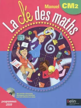 Couverture du produit · La clé des maths CM2 : Programmes 2008