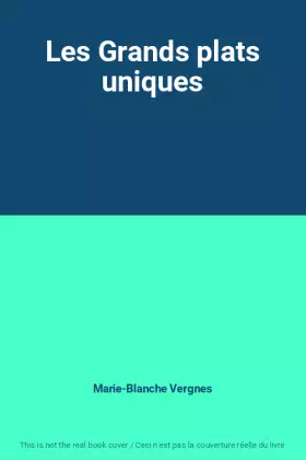Couverture du produit · Les Grands plats uniques
