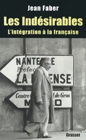 Couverture du produit · Les indésirables: l'intégration à la française