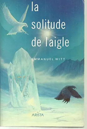 Couverture du produit · La Solitude de l'aigle