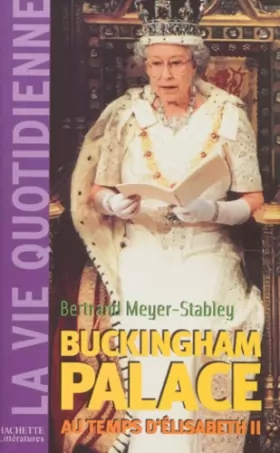 Couverture du produit · La Vie quotidienne à Buckingham Palace sous Elisabeth II