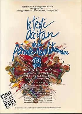 Couverture du produit · Le Texte occitan de la période révolutionnaire, 1788-1800: Inventaire, approches, lectures