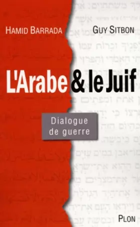 Couverture du produit · Le Juif et l'Arabe : Dialogues de guerre