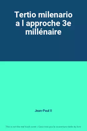 Couverture du produit · Tertio milenario a l approche 3e millénaire