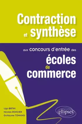 Couverture du produit · Contraction et Synthèse aux Concours d'Entrée des Écoles de Commerce