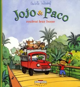 Couverture du produit · Jojo et Paco roulent leur bosse