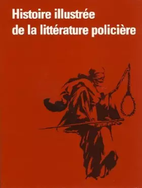 Couverture du produit · Histoire illustrée de la littérature policière