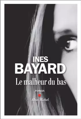 Couverture du produit · Le Malheur du bas
